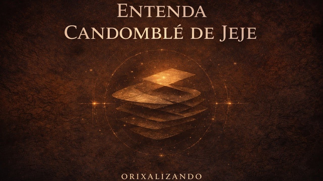 ENTENDA CANDOMBLÉ DE JEJE
