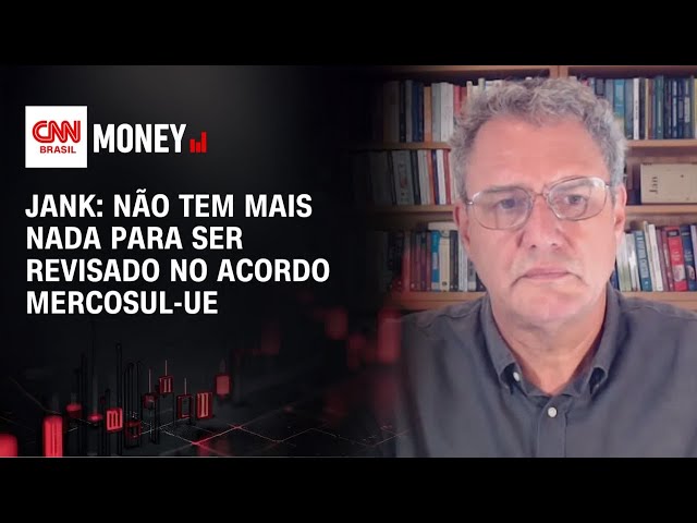 Não tem mais nada para ser revisado no acordo Mercosul-UE, diz professor | MONEY NEWS