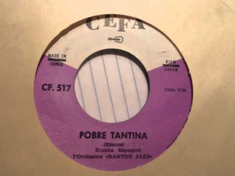 L'Orchestre Bantou Jazz - Pobre Tantina (Rumba Espagnol) (CEFA 517)
