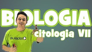 Biologia - Aula 14: Citologia VII - Núcleo - Síntese Proteica