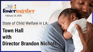 State of Child Welfare in L.A: Town Hall with DCFS Director, Brandon Nichols