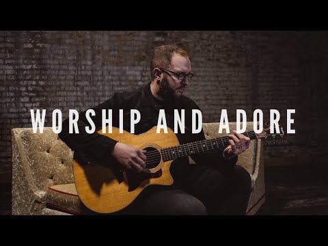 Video thumbnail for Worship And Adore