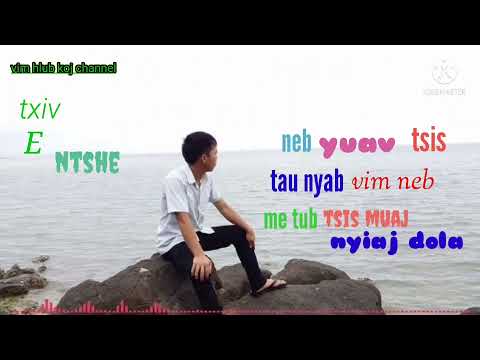 txiv e ntshe neb yuav tsis tau nyab vim neb me tub tsis muaj nyiaj dola - nkauj tawm tshiab 2022