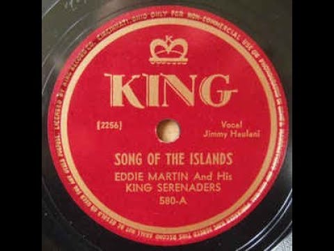 Eddie Martin & His King Serenaders - Song of the Islands