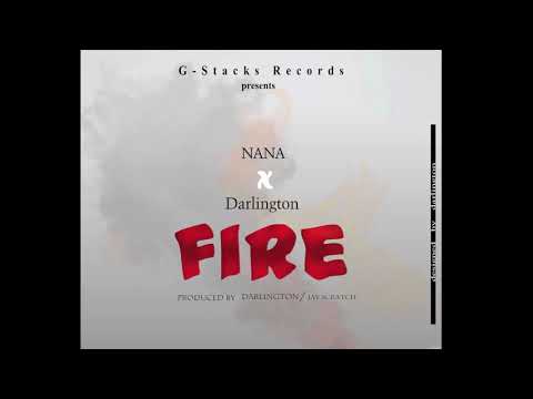 Fire - Nana ft. Darlington (audio slide)