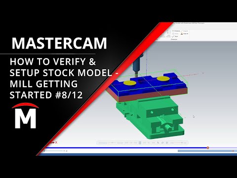 Verify Toolpath and Intermediate Stock Model - Getting Started with Mastercam Mill Webinar 8/12