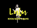 Lulu - Boom Bang a Bang (Official Lyric Video)