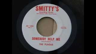 The Plague - Somebody Help Me [60's RARE]