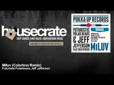 Futuristic Polarbears, Jeff Jefferson - Miluv - Colorless Remix - feat. Ben Ofoedu