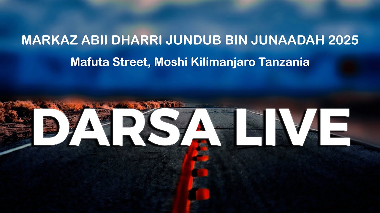 #LIVE| DARSA ZA FAJRI - AKHLAAQ  - MASJID ABII DHARRI JUNDUB BIN JUNAADAH MOSHI TANZANIA
