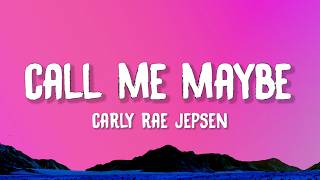 Download lagu Carly Rae Jepsen - Call Me Maybe (Lyrics) mp3