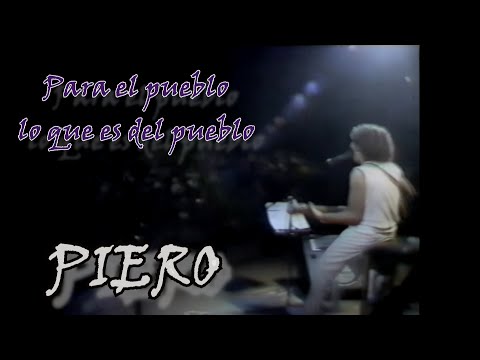 Piero - Para el pueblo lo que es del pueblo - 𝟏𝟗𝟖𝟑 (INÉDITA)