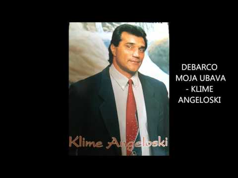 Klime Angeloski - Debarco Moja - T. Lefko Blazeski M. Tode Novacevski