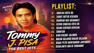 Download lagu Tommy J. Pisa Full Album Nostalgia | Dibatas Kota Ini, Biarkan Aku Menangis, Suratan mp3