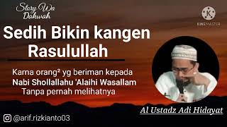 Download lagu Sedih, rindunya Nabi Muhammad saw - Ustadz Adi Hidayat (Story Wa) mp3