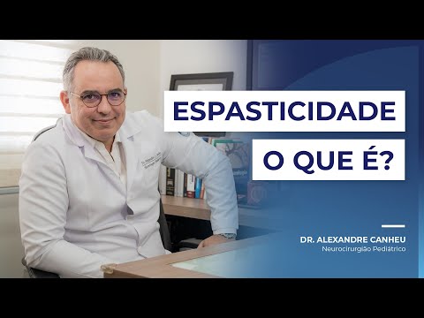 A Espasticidade na Criança: As Principais Causas e os Tratamentos | Dr. Alexandre Canheu