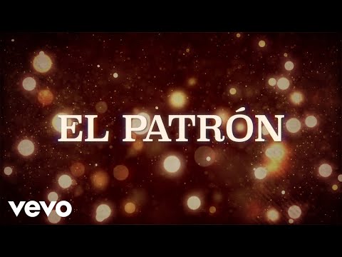 El Alacrán De La Sierra - El Patrón (LETRA)