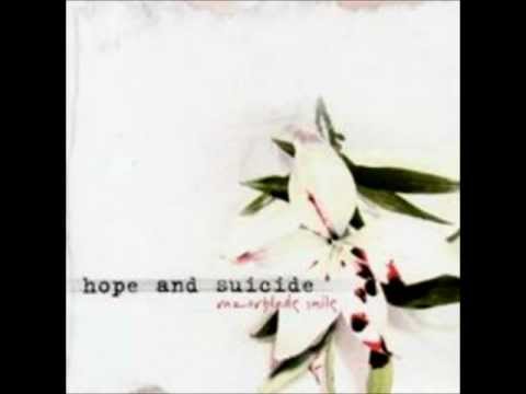 Hope and Suicide  - The Dead Hate the Living