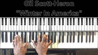 Gil Scott-Heron &quot;Winter In America&quot; Piano Tutorial