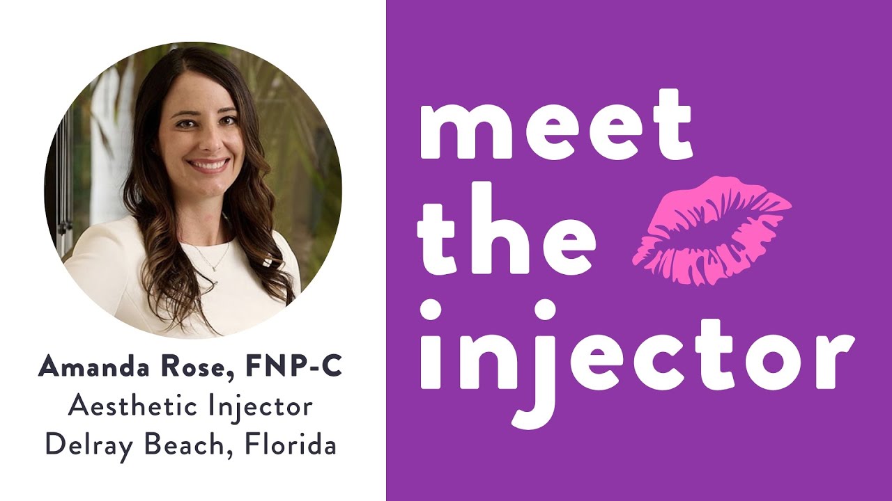 Amanda Rose, MSN, FNP-C - Aesthetic Injector in Delray Beach, Florida