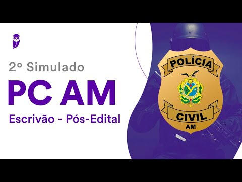 2º Simulado PC AM – Escrivão - Pós-Edital: Correção