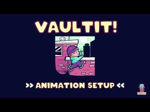VaultIt! [Core] Animation Setup