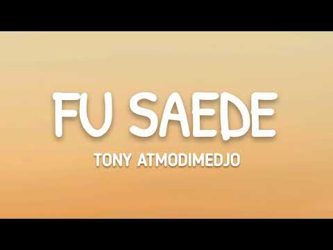 Tony Atmodimedjo - Fu Saede (Lyrics)