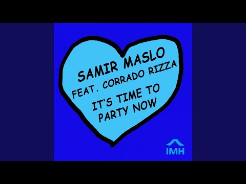 It's Time to Party Now (feat. Corrado Rizza)