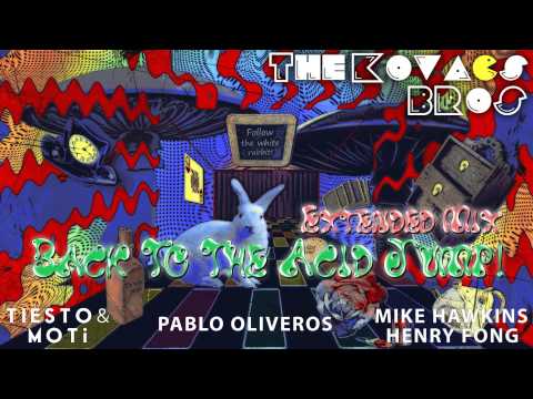 Tiesto & Moti, Mike Hawkins, Pablo Oliveros, Henry Fong - Back To The Acid Jump! TKB Ext Mashup Rmx