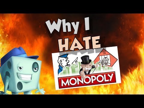 Why I HATE Monopoly