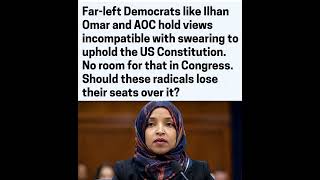 Ilhan Omar and AOC face criticism over progressive policies, constitutional principles, socialism,