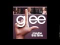Maybe This Time (Glee Cast Version Feat ...