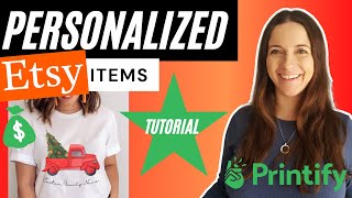 HOW TO PERSONALIZE ITEMS IN PRINTIFY (2 WAYS) | SELL MORE ON ETSY WITH CUSTOM LISTINGS