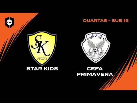 QUARTAS LPF JUNIOR - SUB15 | STAR KIDS x CEFA PRIMAVERA