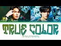 DEWTEE 'True Color' (Mr. Kill TS Soundtrack) Lyrics [Color Coded Lyrics]