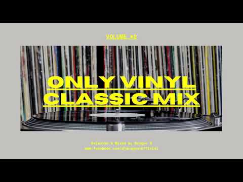 Dragon S - Only Vinyl Classic Mix #2