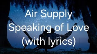 Air Supply Speaking of Love (VIDEO LYRIC)