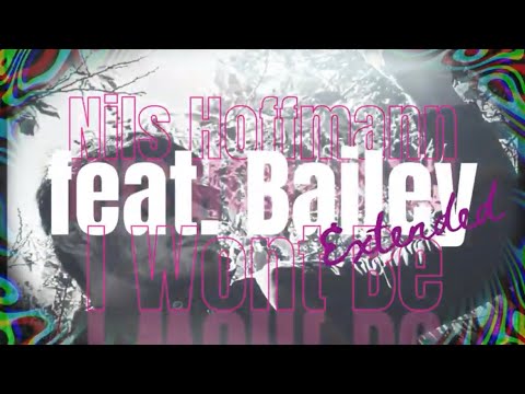 Nils Hoffmann feat  Bailey   I Wont Be Running Extended Lyrics (Sub. Inglés - Español)