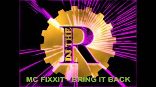 MC Fixxit - Bring it back (single version) 1991