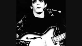 Lou Reed - How Do You Think It Feels