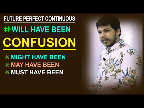 FUTURE PERFECT CONTINUOUS AND CONFUSION