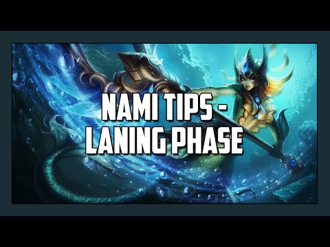 Nami Tips 1 - Laning Phase