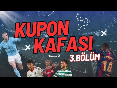 Kupon Kafası 3.Bölüm