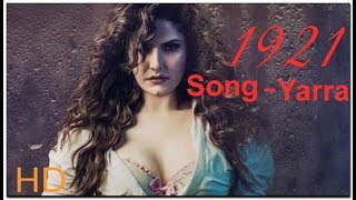 Yaara 1921 Song | Zareen Khan &amp; Karan Kundrra | Arnab Dutta | Harish Sagane | Vikram Bhatt