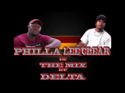 Philla ft Lee Clear mix by DJ Delta