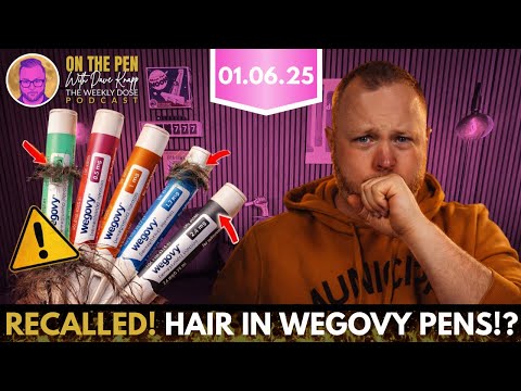 WEGOVY RECALL! HAIR FOUND IN PENS!