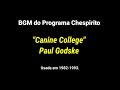 BGM Programa Chespirito Canine College