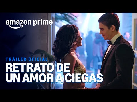 Thumbnail of the video: Retrato de un amor a ciegas – Tráiler Oficial | Amazon Prime