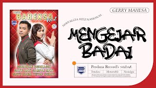 Download lagu Mengejar Badai - Gerry Mahesa mp3