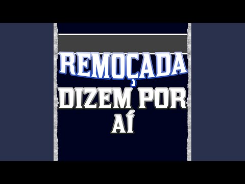 Remoçada Dizem por Aí